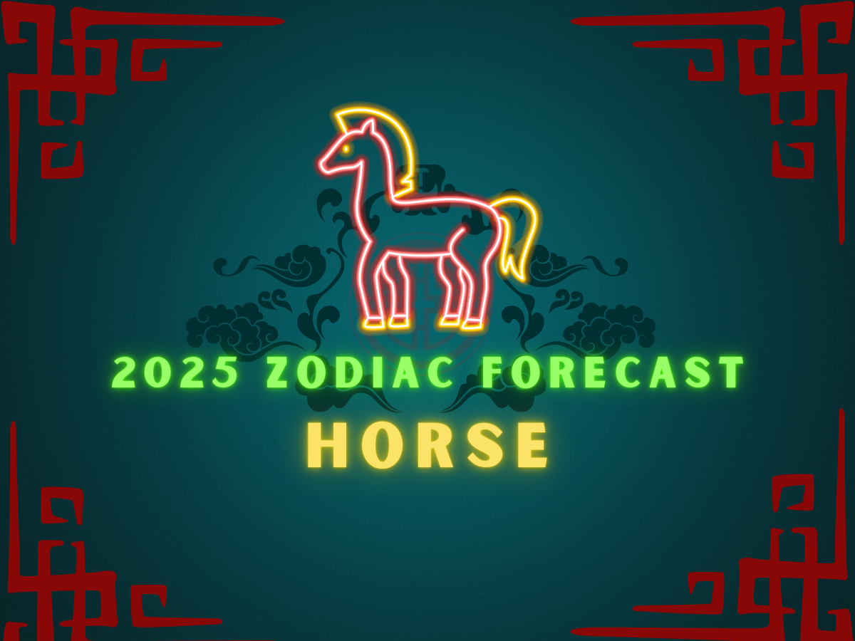 2025 Horse Zodiac Sign Forecast