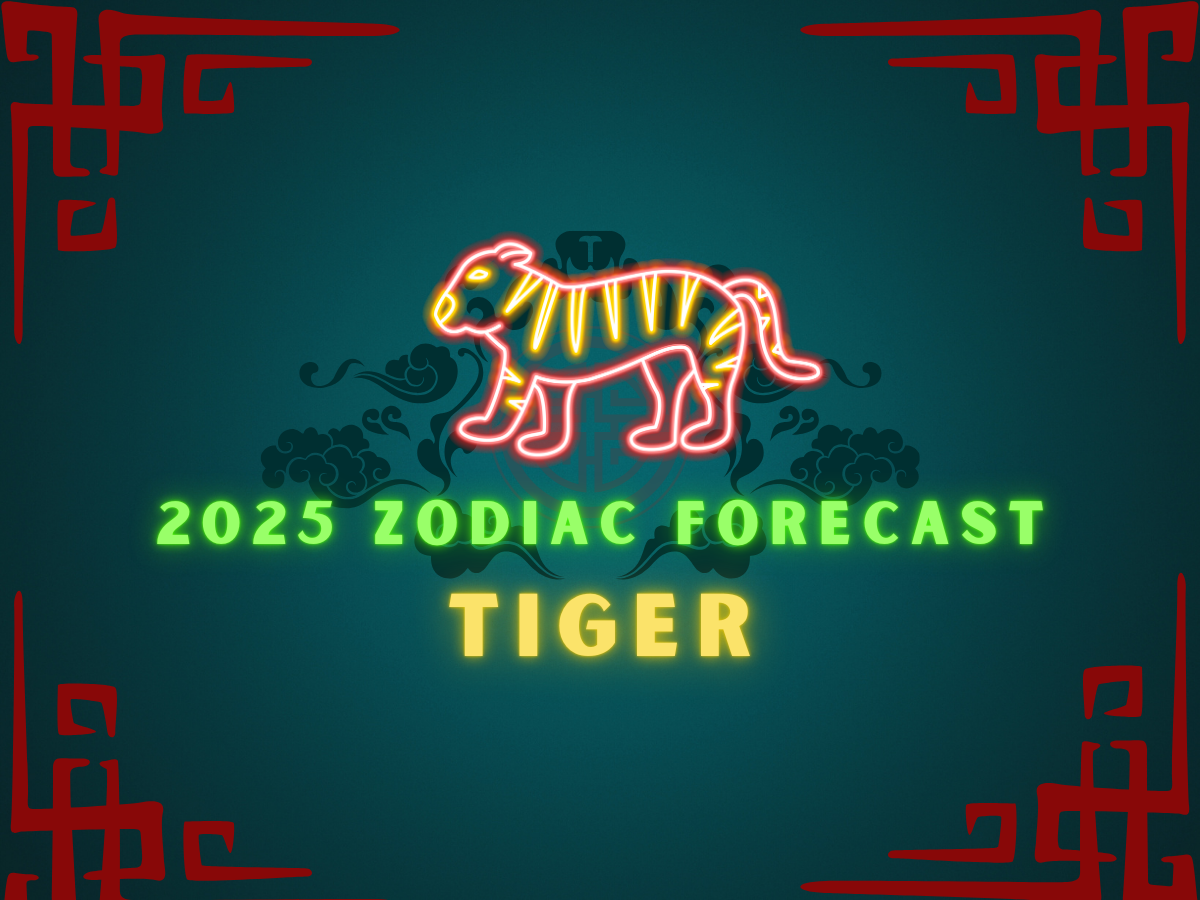 2025 Tiger Zodiac Sign Forecast